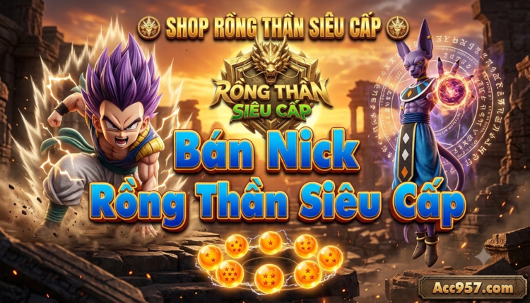 Shop Game Rồng Thần Siêu Cấp cung cấp tài khoản game chính hãng, giá tốt nhất thị trường. Giao dịch an toàn, nhanh chóng và bảo mật
